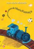 Grande aventura de maria fumaca, a - Global