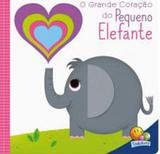 Grande coraçao do pequeno elefante, o - Todolivro