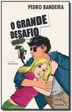 Grande desafio,o - Moderna - paradidaticos