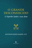 Grande desconhecido, o - Ecclesiae