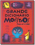 Grande Dicionário de Monstros: Como Apavorar - Vergara riba