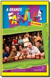 Grande familia, a: o livro - Casa da palavra