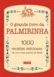 Grande Livro Da Palmirinha, O - 1000 Receitas... / Onofre - Alaude ed