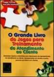 Grande livro de jogos para treinamento de atendimento ao cliente - Qualitymark