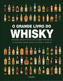 Grande livro do whisky, o - Publifolha