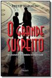 Grande suspeito: assassinatos, escandalos e impuni - Prumo