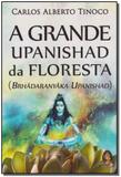 Grande Upanishad Da Floresta, A - Madras editora