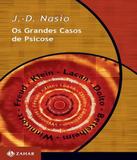 Grandes Casos De Psicose - Zahar