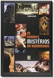 Grandes misterios da humanidade - Axcel books do brasil