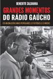Grandes Momentos do Rádio Gaucho Vol. 2 - Revoluçao cultural