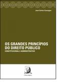 Grandes Princípios do Direito Público: Constitucional e Administrativo, Os - Contracorrente