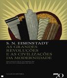 Grandes Revolucoes E As Civilizacoes Da Modernidade, As - Edicoes 70 (almedina)