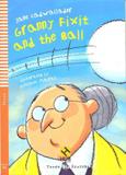 Granny fixit and the ball - hub young readers - stage 1 - book with audio cd - Hub editorial