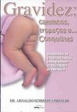 Gravidez - caminhos tropecos e conquistas - Lavidapress