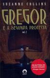 Gregor: E a segunda profecia (Vol. 2)