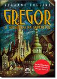 Gregor: O Guerreiro da Superficie - Galera record - grupo record