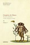 Gregório de Matos - Vol. 4 - Poemas atribuídos. Códice Asensio-Cunha