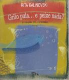 Grilo Pula E Peixe Nada - Dimensao