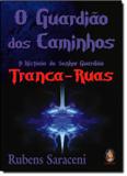 Guardiao dos caminhos, o - Madras editora