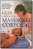 Guia Completo de Massagem Corporal - Madras editora
