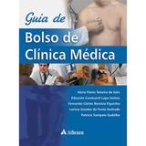 Guia De Bolso De Clinica Medica - Editora atheneu rio
