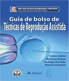 Guia De Bolso De Tecnicas De Reproducao Assistida - Atheneu