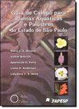 Guia de Campo Para Plantas Aquáticas e Palustres do Estado de São Paulo - Holos