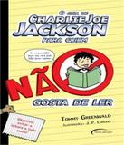 Guia De Charlie Joe Jackson Para Quem Nao Gosta De Ler, O - Novo seculo