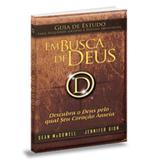 Guia de Estudos Em Busca de Deus - Sean McDowell - Bvbooks