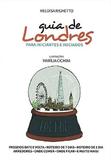 Guia de Londres: Para Iniciantes e Iniciados - Aprendiz de viajante