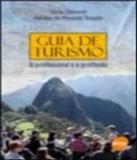 Guia De Turismo - O Profissional E A Profissao - 3 Ed - Senac-sp