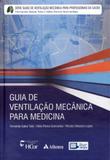 Guia de Ventilação Mecânica Para Medicina - Atheneu