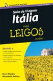 GUIA DE VIAGEM - ITALIA PARA LEIGOS - TRADUCAO DA 6ª ED - Alta books