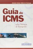 Guia do ICMS - Sobre Serviços de Transporte - Aduaneiras
