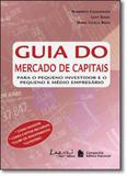 Guia do Mercado de Capitais: Para Pessoas Físicas e Jurídicas - Lazuli editora