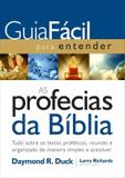 Guia fácil para entender as profecias da Bíblia