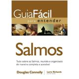 Guia Fácil Para Entender Salmos - Larry Richards - Thomas nelson brasil