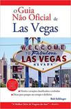 Guia nao oficial de las vegas, o - 2015 - Alta books