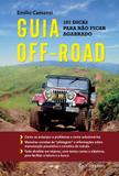 Guia Off-Road - 101 dicas para não ficar agarrado