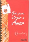 Guia para Atrair o Amor - Da mente