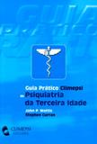 Guia pratico climepsi de psiquiatria da terceira idade - Climepsi editores