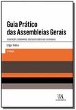 Guia Prático das Assembleias Gerais: Associações, Condomínios, Sociedades Comerciais e Autarquias - Diversas editoras