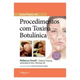 Guia Prático de Procedimentos com Toxina Botulínica - Di livros
