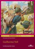 Guilherme Tell - Editora melhoramentos