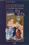 Gulistan-O Jardim das Rosas - Attar