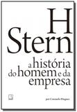 H stern: a historia do homem e da empresa - Record