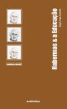 Habermas a educação - Autêntica
