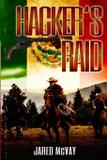 Hacker's Raid - Creative texts publishers, llc