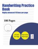 Handwriting Practice Book (Highly advanced 18 lines per page) - West suffolk cbt service ltd