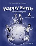 Happy earth 2 american english wb - 1st ed - Oxford university